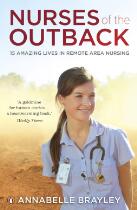 Nurses of the outback : 15 amazing lives in remote area nursing