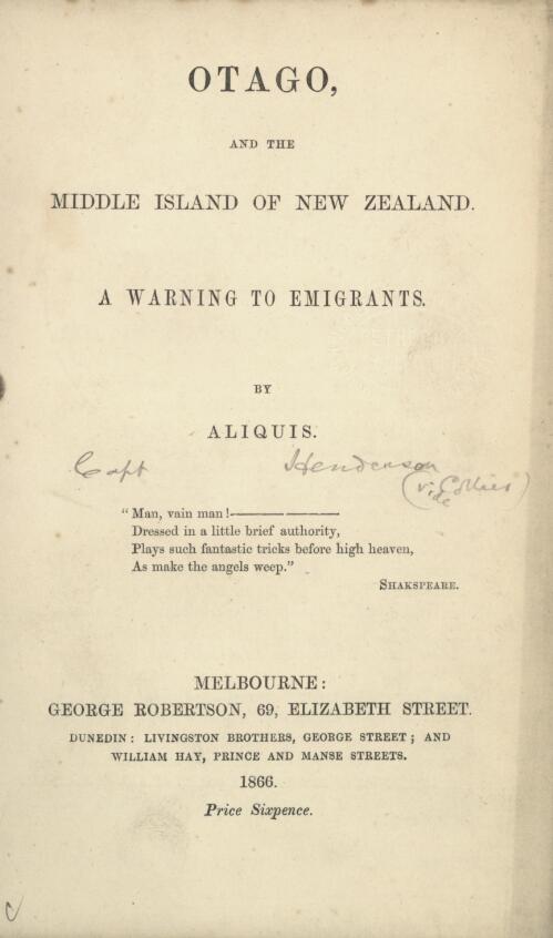 Otago, and the middle island of New Zealand : a warning to emigrants / by Aliquis