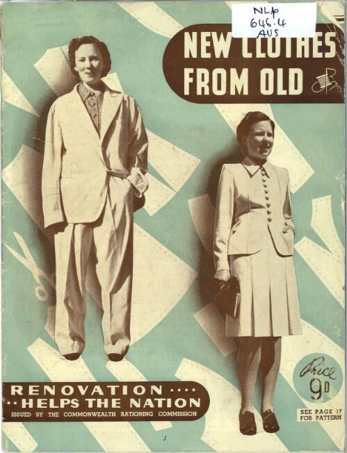 New clothes from old : renovation helps the nation / issued by the Commonwealth Rationing Commission