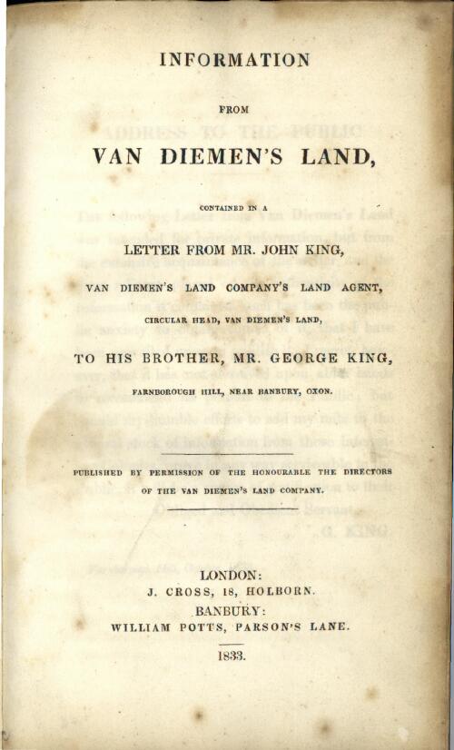 Information from Van Diemen's Land : containing a letter from Mr. John King to his brother Mr. George King