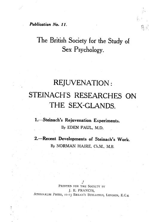 Rejuvenation : Steinach's researches on the sex-glands / by Eden Paul, Norman Haire