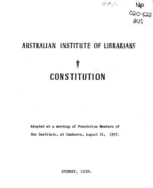Constitution : adopted at a meeting of foundation members of the Institute, at Canberra, August 21, 1937