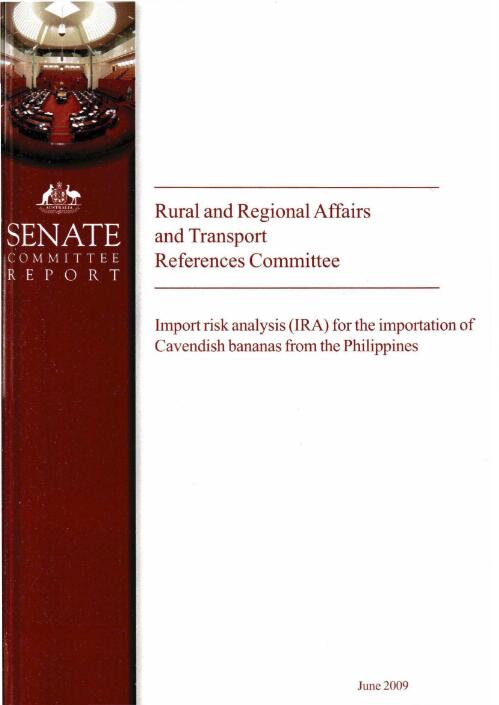Import risk analysis (IRA) for the importation of Cavendish bananas from the Philippines / Rural and Regional Affairs and Transport References Committee