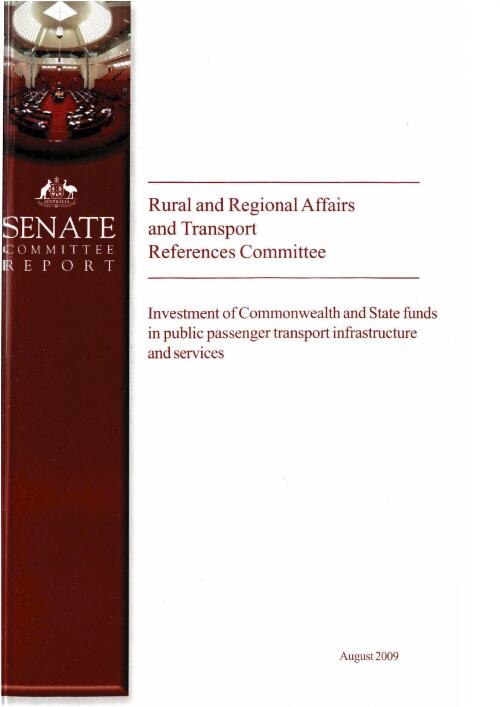 Investment of Commonwealth and State funds in public passenger transport infrastructure and services / Rural and Regional Affairs and Transport References Committee