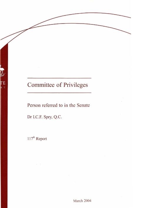 Person referred to in the Senate : Dr I.C.F. Spry, Q.C./ The Senate Committee of Privileges