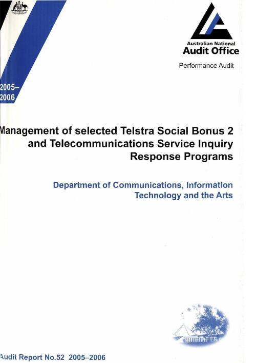 Management of selected Telstra Social Bonus 2 and Telecommunications Service Inquiry Response Programs : Department of Communications, Information Technology and the Arts / the Auditor-General