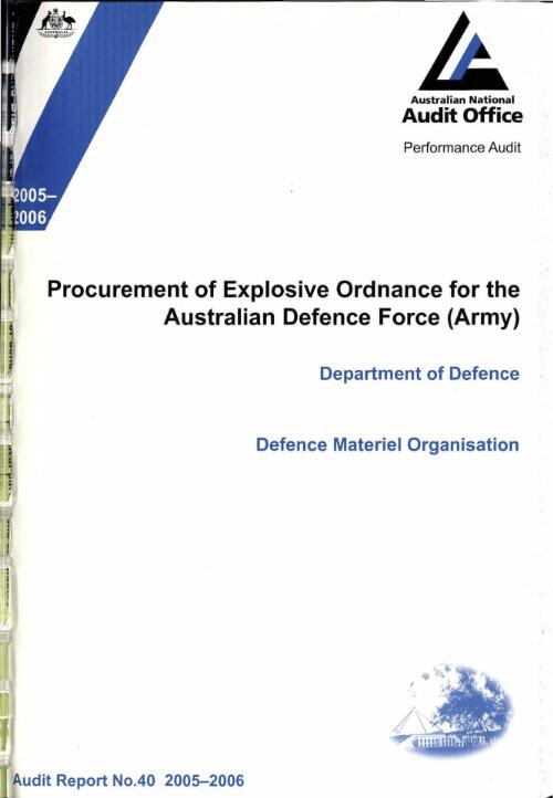 Procurement of explosive ordnance for the Australian Defence Force (Army) : Department of Defence : Defence Material Organisation / the Auditor-General