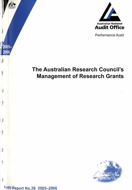 The Australian Research Council's management of research grants / the Auditor-General