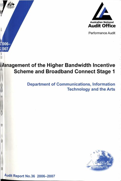 Management of the Higher Bandwidth Incentive Scheme and Broadband Connect Stage 1 : Department of Communications, Information Technology and the Arts
