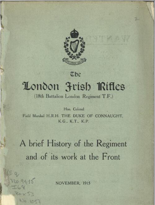 The London Irish Rifles (18th Battalion London Regiment T.F.) : a brief history of the Regiment and its work at the front