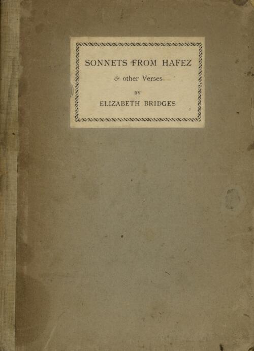 Sonnets from Hafez : & other verses / by Elizabeth Bridges
