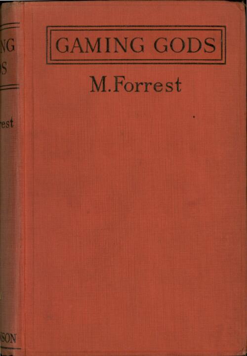 Gaming gods : a novel / by M. Forrest