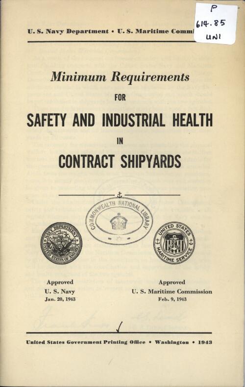 Minimum requirements for safety and industrial health in contract shipyards / [issues jointly by the U.S. Navy Department and the U.S. Maritime Commission]
