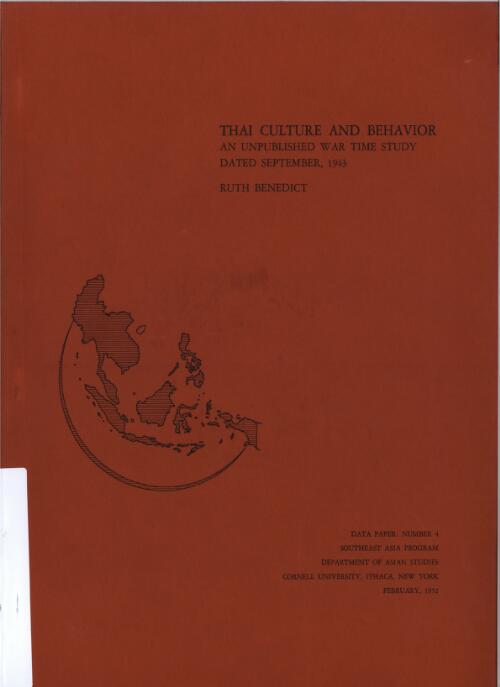 Thai culture and behavior : an unpublished war-time study dated September, 1943 / Ruth Benedict