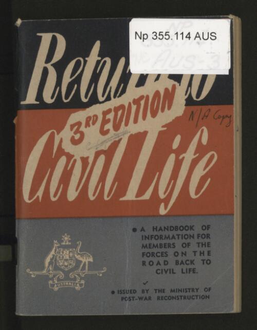 Return to civil life : a handbook of information for members of the forces on the road back to civil life / issued by the Ministry of Post-war Reconstruction