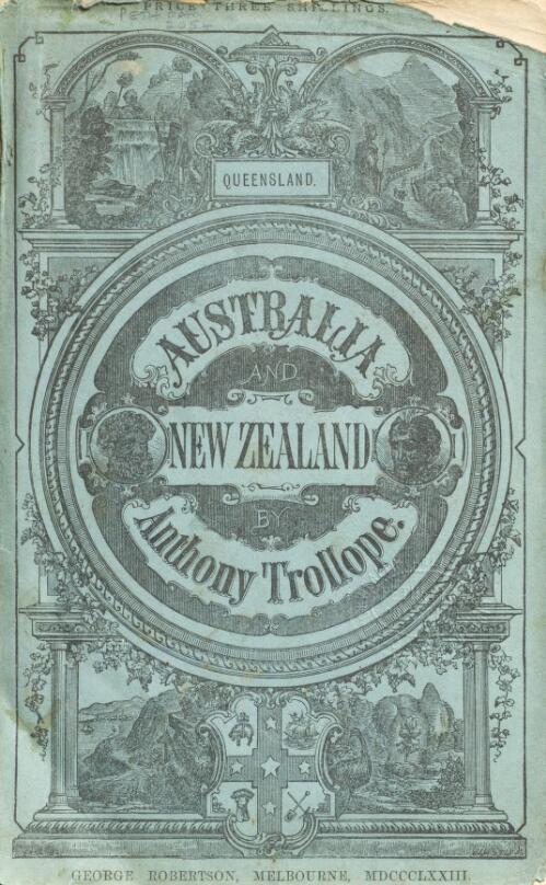 Australia and New Zealand. Division I, Queensland / by Anthony Trollope