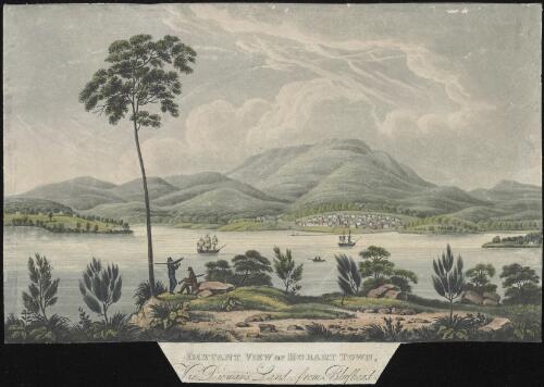Distant view of Hobart Town, Van Dieman's Land, form Blufhead / I. Lycett, Delt. et Execute