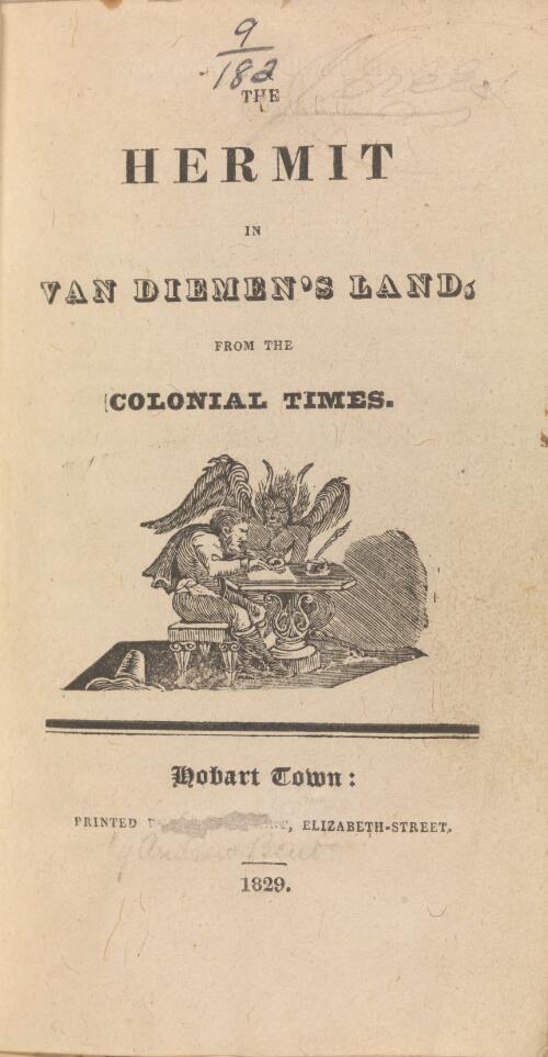 The hermit in Van Diemen's Land : from the Colonial times