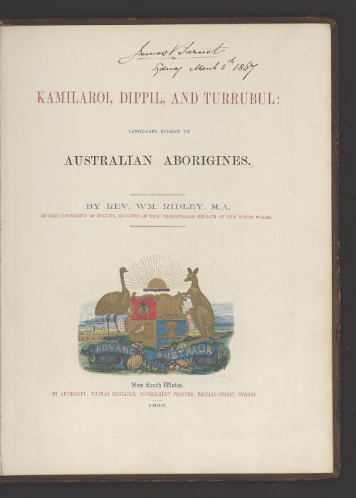 Kamilaroi, Dippil and Turrubul : languages spoken by Australian Aborigines / by Wm. Ridley