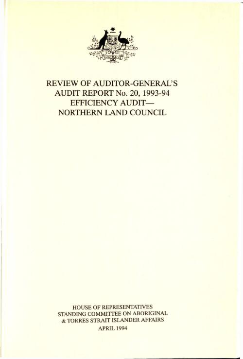 Review of Auditor-General's audit report no. 20, 1993-94 : efficiency audit - Northern Land Council / House of Representatives Standing Committee on Aboriginal and Torres Strait Islander Affairs