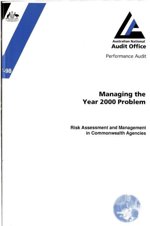 Managing the year 2000 problem : risk assessment and management in Commonwealth agencies / the Auditor-General