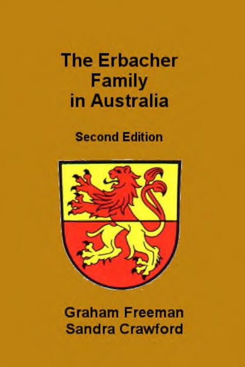 The Erbacher Family in Australia / Graham Freeman, Sandra Crawford