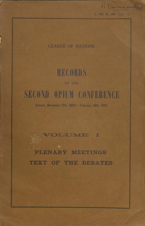 Records of the second Opium Conference, Geneva, November 17th, 1924-February 19th, 1925