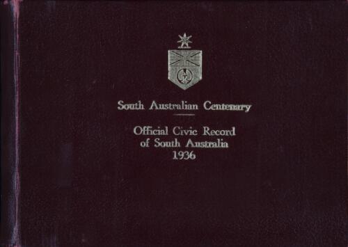 The Official civic record of South Australia : centenary year, 1936