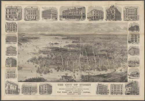 The city of Sydney looking east from Darling Harbour with enlarged illustrations of the principal buildings [picture] / A.C. Cooke delt. 1874; S. Calvert