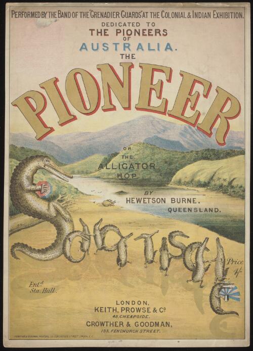 [Sheet music cover for The Pioneer schottische, or, The Alligator hop, by Hewetson Burne, Queensland] [picture]
