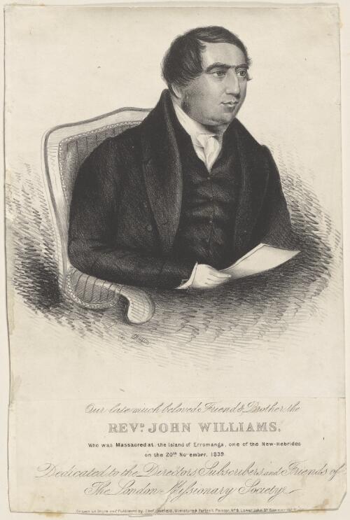 Our late much beloved friend & brother the Revd. John Williams who was massacred at the island of Eromanga one of the New Hebrides on the 20th November 1839 [picture] / T. Barfield