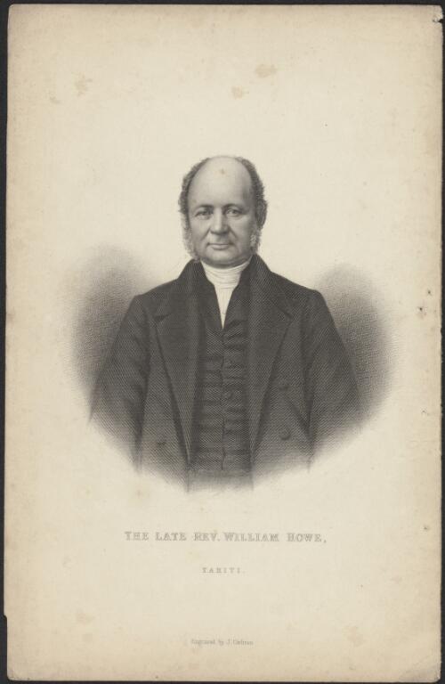 The late Rev. William Howe, Tahiti [picture] / engraved by J. Cochran