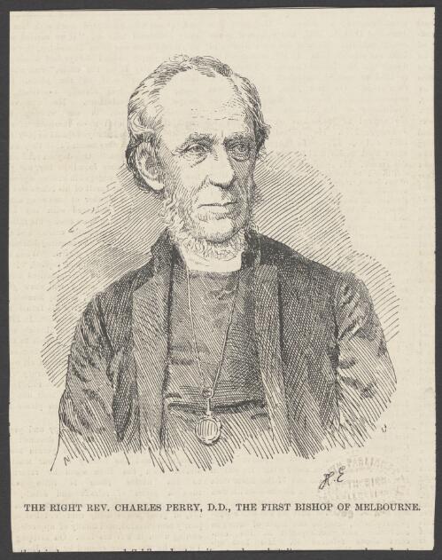 The Right Rev. Charles Perry D.D., the first Bishop of Melbourne [picture] / H.E