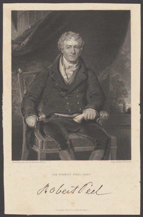 Sir Robert Peel Bart. [picture] / painted by Sir Thos. Lawrence; engraved by H. Robinson