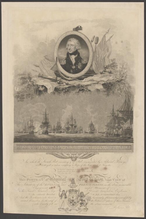 Admiral Lord Nelson K.B. and the victory of the Nile [picture] / the portrait from an original picture by L.F. Abbott; the embellishments drawn & engraved by Piercy Roberts