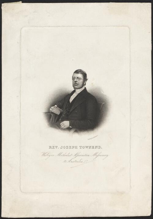 Rev. Joseph Townend, Wesleyan Methodist Association misssionary to Australia [picture] / engd. by Dean & Clayton
