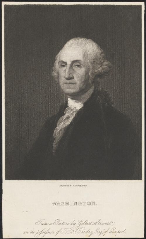Washington, from a picture by Gilbert Stewart in the possession of T.B. Barclay Esq. of Liverpool [picture] / engraved by W. Humphreys
