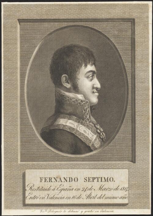 Fernando Septimus, restitudo a Espana en 24 de Marzo de 1814, entro en Valencia en 16 de Abril del misimo anno [picture] / Victe. Peleguer lo dibuxo y grabo en Valencia