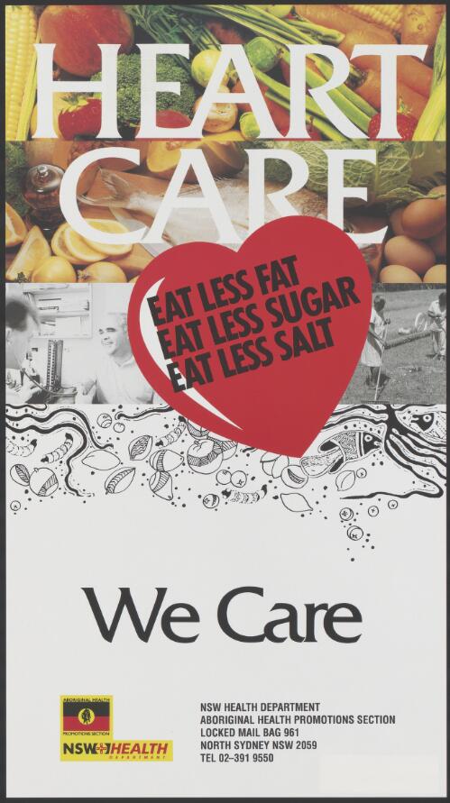 Heart care [picture] : we care : eat less fat : eat less sugar : eat less salt