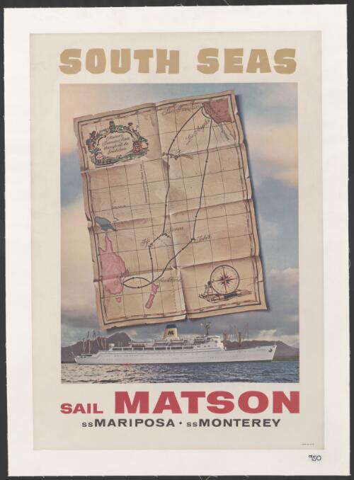 South seas sail Matson [picture] : S S Mariposa, S S Monterey