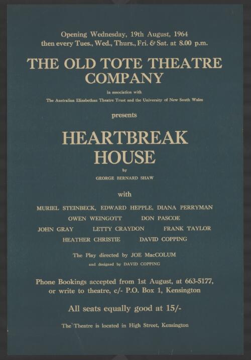 The Old Tote Theatre Company in association with the Australian Elizabethan Theatre Trust and the University of New South Wales presents Heartbreak House [picture] / by George Bernard Shaw