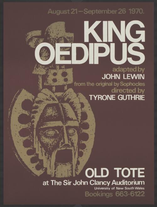August 21-September 26 1970, King Oedipus [picture] / adapted by John Lewin