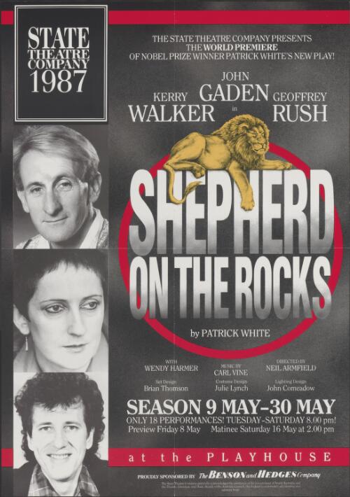 The State Theatre Company presents the world premiere of nobel prize winner Patrick White's new play! Shepherd on the rocks [picture] / by Patrick White