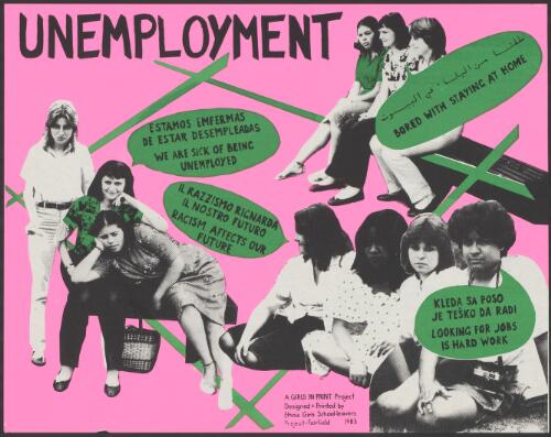 Unemployment [picture] / A Girls in Print Project designed and printed by Ethnic Girls School-leavers