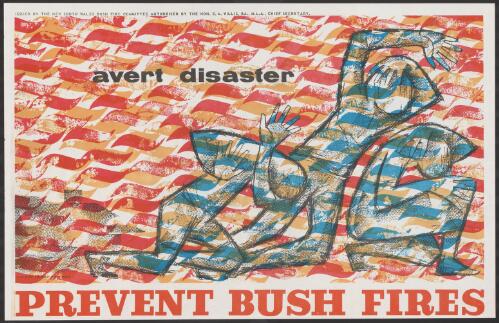 Prevent bush fires [picture] : avert disaster