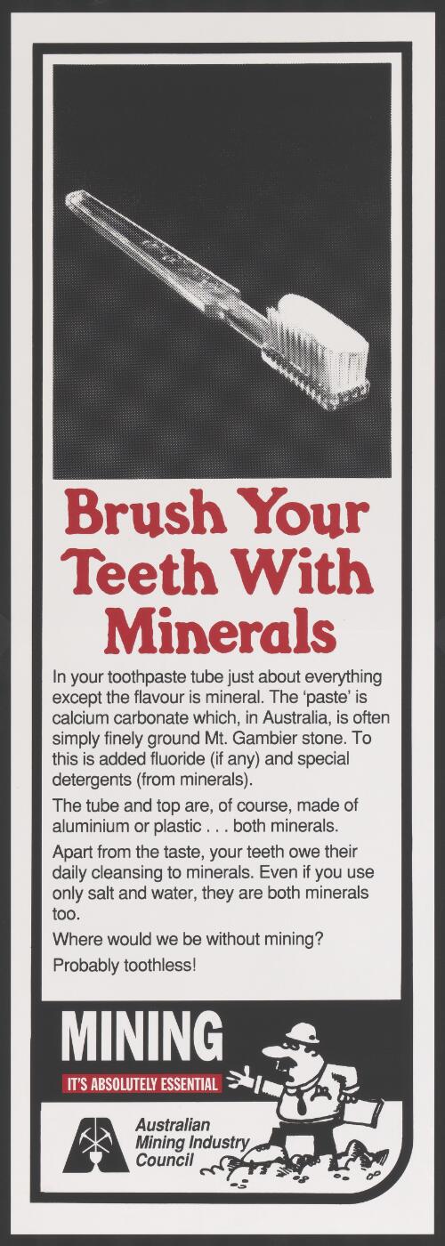 Brush your teeth with minerals [picture] : mining it's absolutely essential