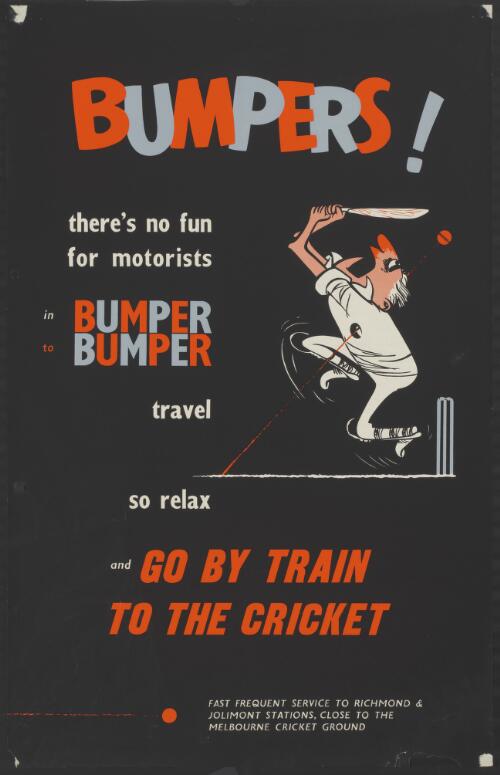Bumpers! [picture] : go by train to the cricket