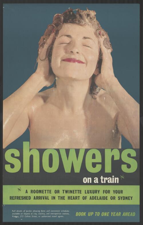 Showers on a train [picture] : a roomette or twin luxury for your refreshed arrival in the heart of Adelaide or Sydney