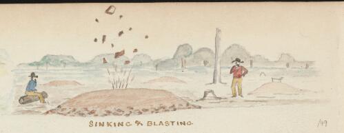Two gold miners blasting and sinking shafts, Pleasant Creek, Victoria, 1856 / R.W. Jesper
