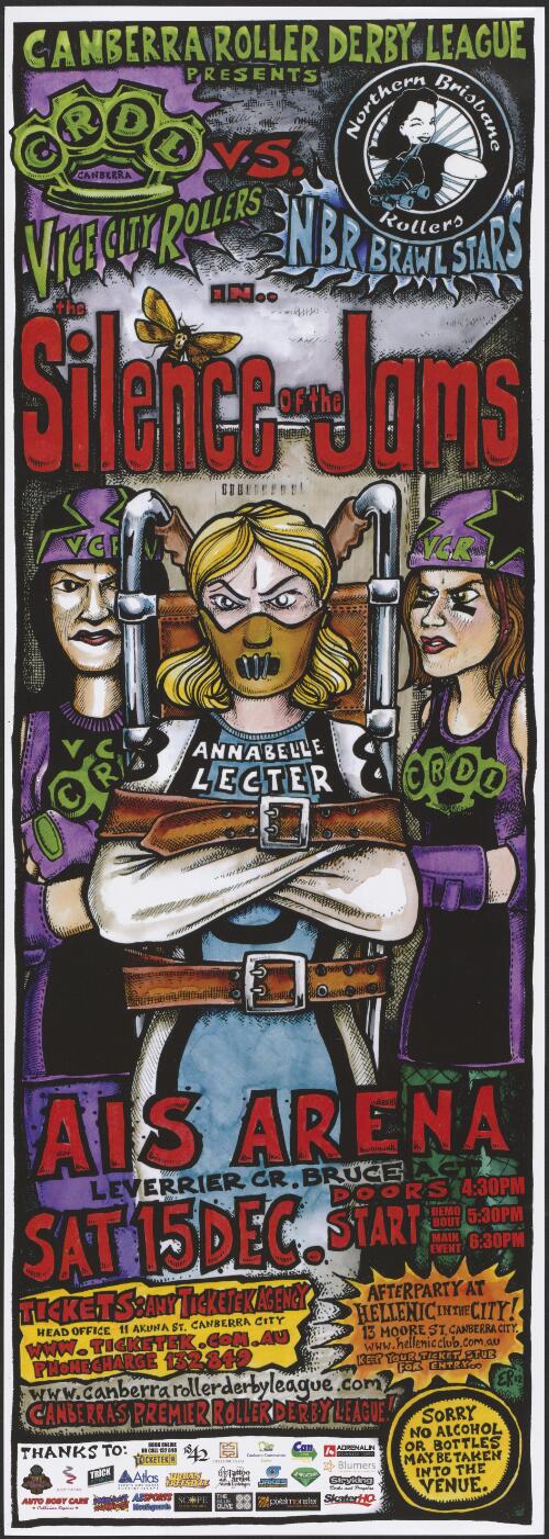 Canberra Roller Derby League presents CRDL Vice City Rollers vs NBR Brawl Stars in The Silence of the Jams : AIS Arena Sat 15 Dec / [artist Ed Radclyffe]